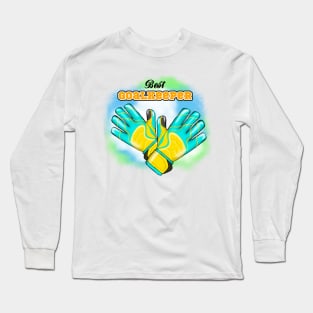 Best Goalkeeper Long Sleeve T-Shirt